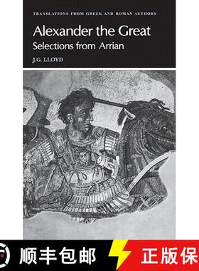 【3-4周达】Arrian: Alexander the Great: Selections from Arrian - Arrian: Alexander the Great: Selecti... [9780521281959]