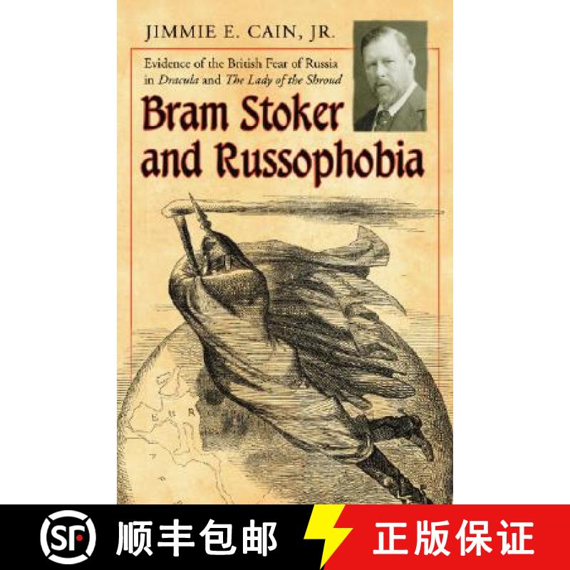 【3-4周达】Bram Stoker and Russophobia : Evidence of the British Fear of Russia in Dracula and The La... [9780786424078]
