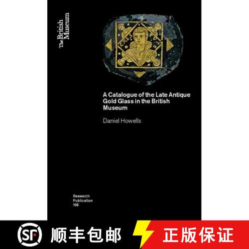 【3-4周达】A Catalogue of the Late Antique Gold Glass in the British Museum [9780861591985]