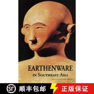 预订 Earthenware in Southeast Asia [9789971692711]