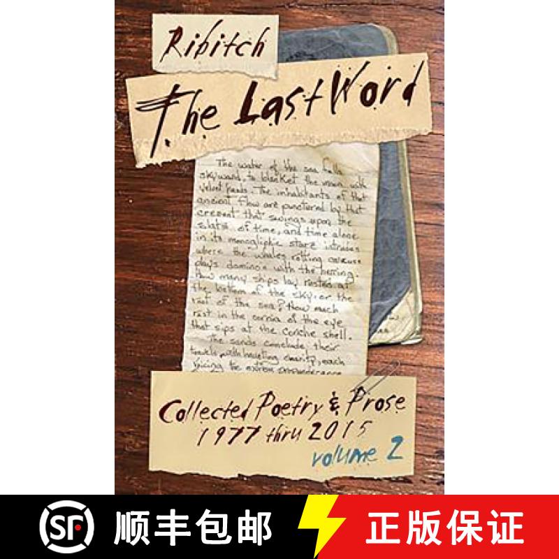 【3-4周达】Last Word: Collected Poetry and Prose Volume 2 (1977-2015): Collected Poetry and Prose Vol... [9780578221076]