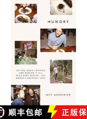 【3-4周达】Hungry: Eating, Road-Tripping, and Risking it All with Rene Redzepi, the Greatest Chef in ... [9781785785856]