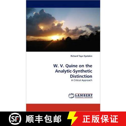 预订 W. V. Quine on the Analytic-Synthetic Distinction [9783844300970]