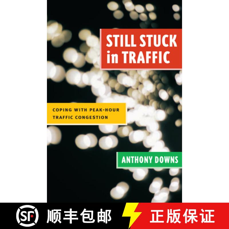 【3-4周达】Still Stuck in Traffic: Coping with Peak-Hour Traffic Congestion (Revised) [9780815719298]