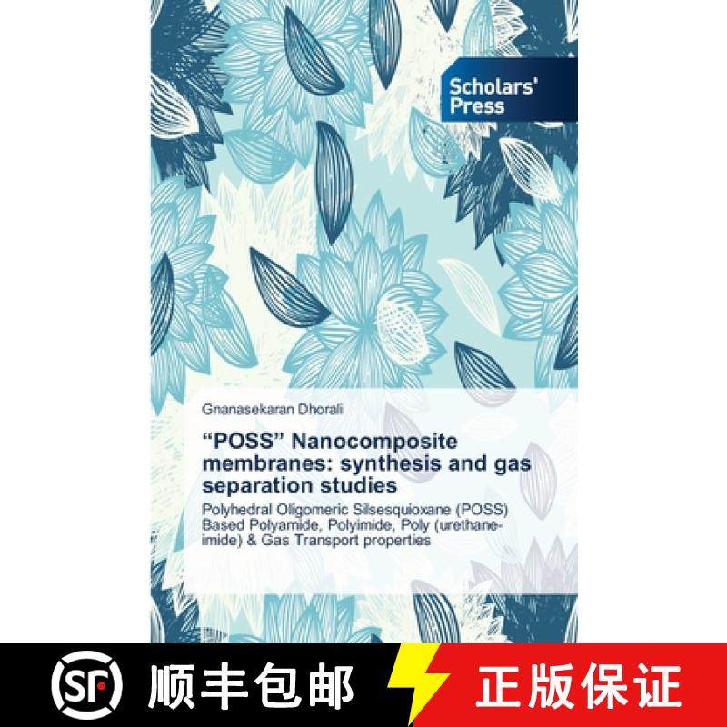 预订 POSS Nanocomposite membranes: synthesis and gas separation studies [9783639715484]