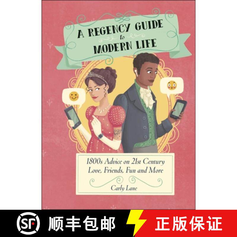 【3-4周达】A Regency Guide to Modern Life : 1800s Advice on 21st Century Love, Friends, Fun and More [9780241585702]