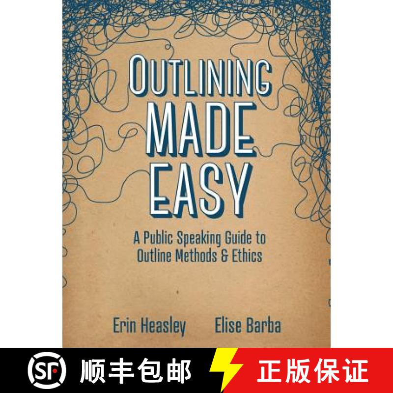 【2-3周达】Outlining Made Easy: A Public Speaking Guide to Outline Methods, and Ethics [9781524983291]