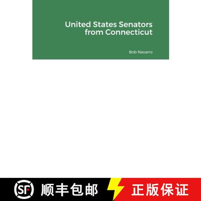 【3-4周达】United States Senators from Connecticut [9781329384620]