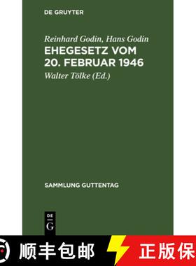 【3-4周达】Ehegesetz Vom 20. Februar 1946: Mit Abdruck Der Noch in Kraft Befindlichen Bestimmungen De... [9783111035253]