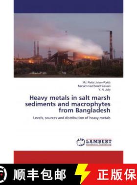 预订 Heavy metals in salt marsh sediments and macrophytes from Bangladesh [9786200587923]