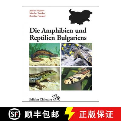 预订 Die Amphibien und Reptilien Bulgariens [The Amphibians and Reptiles of Bulgaria] [9783899734645]