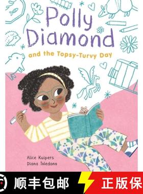 预订 Polly Diamond and the Topsy-Turvy Day: Book 3 [9781452184685]