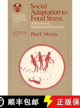 【3-4周达】Social Adaptation to Food Stress: A Prehistoric Southwestern Example [9780226530246]