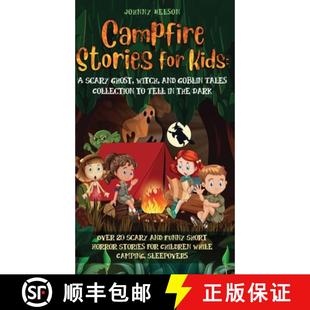 While Campfire Scary Over for Campi... Children and 9781989971130 Short Kids Horror Stories 预订 Funny