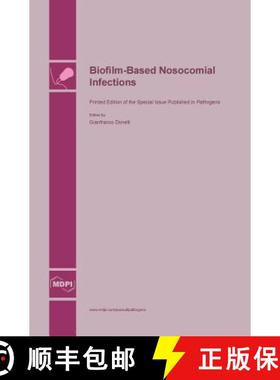 【3-4周达】Biofilm-Based Nosocomial Infections [9783038421351]