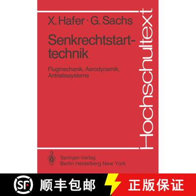 【3-4周达】Senkrechtstarttechnik : Flugmechanik, Aerodynamik, Antriebssysteme [9783540110750]
