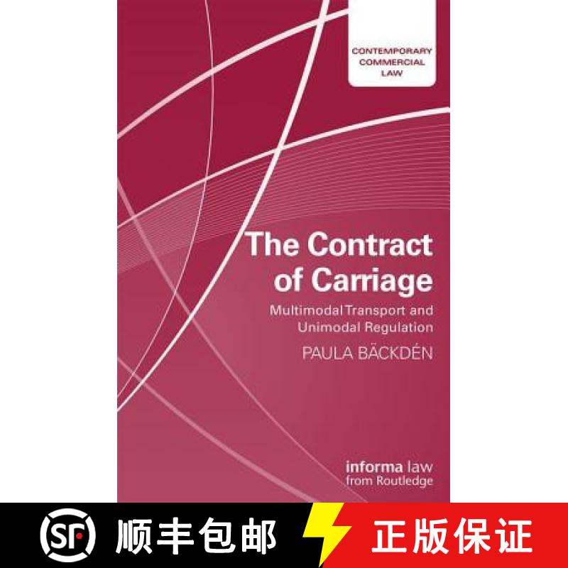 【3-4周达】The Contract of Carriage : Multimodal Transport and Unimodal Regulation [9781138393936]