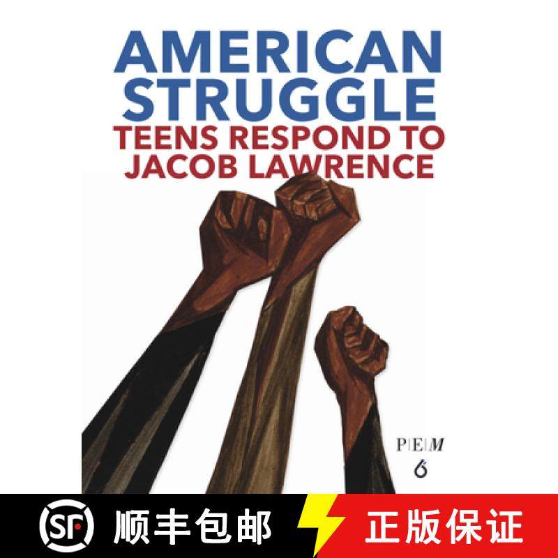 【3-4周达】American Struggle : Teens Respond to Jacob Lawrence [9781644420218]