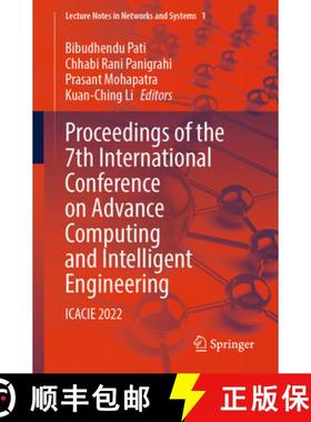 【3-4周达】Proceedings of the 7th International Conference on Advance Computing and Intelligent Engin... [9789819950140]