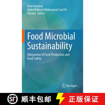 【3-4周达】Food Microbial Sustainability: Integration of Food Production and Food Safety [9789819947867]