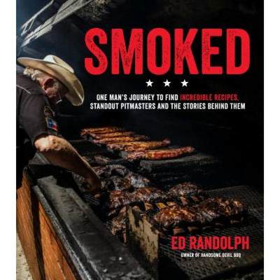 【4周达】Smoked: One Man's Journey to Find Incredible Recipes, Standout Pitmasters and the Stories Be... [9781624148132]