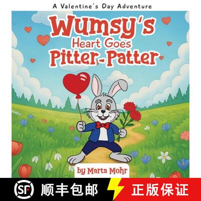 【3-4周达】Wumsy's Heart Goes Pitter-Patter: A Valentine's Day Adventure [9781971297453]