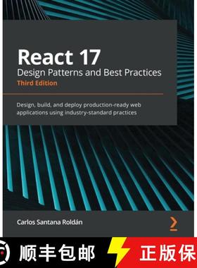 【3-4周达】React 17 Design Patterns and Best Practices: Design, build, and deploy production-ready we... [9781800560444]