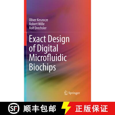 【3-4周达】Exact Design of Digital Microfluidic Biochips [9783030081355]