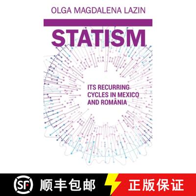 【3-4周达】Statism, Its Recurring Cycles in Mexico & Romania [9780578906584]