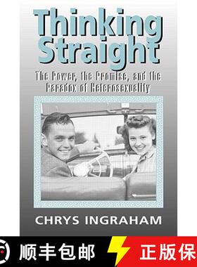 【3-4周达】Thinking Straight: The Power, the Promise, and the Paradox of Heterosexuality [9780415932738]