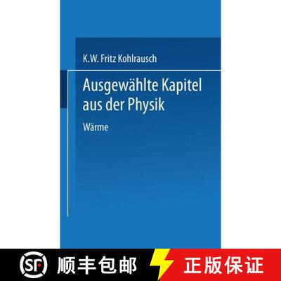【3-4周达】Ausgewählte Kapitel aus der Physik : Nach Vorlesungen an der Technischen Hochschule in Graz [9783709120972]