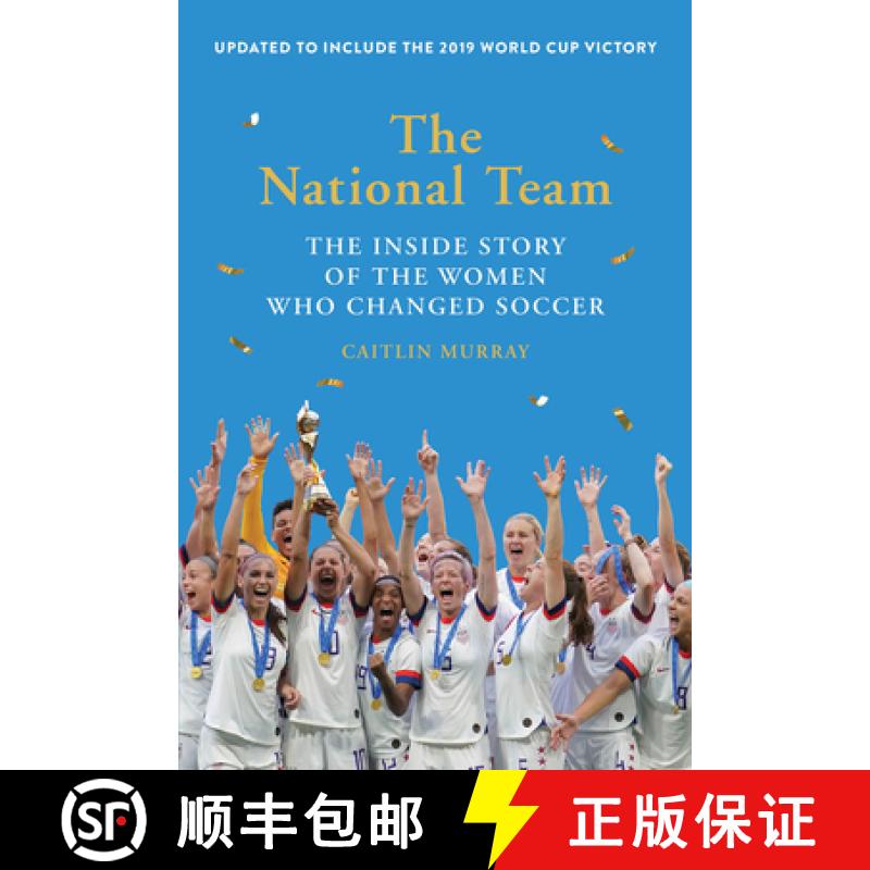 预订 The National Team (Updated and Expanded Edition) : The Inside Story of the Women Who Changed Soc... [9781419743016]