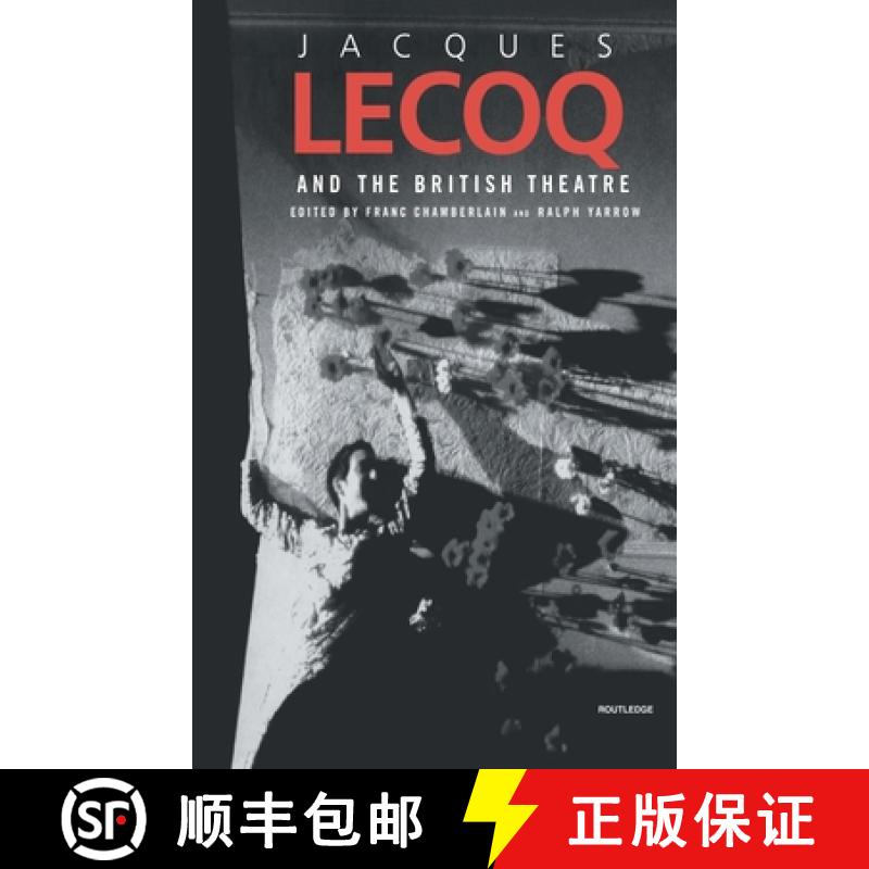 【3-4周达】Jacques Lecoq and the British Theatre [9780415270243]