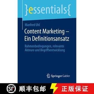 【3-4周达】Content Marketing - Ein Definitionsansatz : Rahmenbedingungen, relevante Akteure und Begri... [9783658300623]