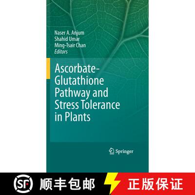 【3-4周达】Ascorbate-Glutathione Pathway and Stress Tolerance in Plants [9789048194032]