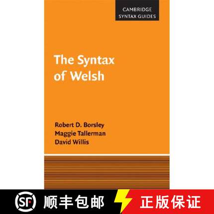 【3-4周达】Syntax of Welsh: - The Syntax of Welsh [9780521836302]