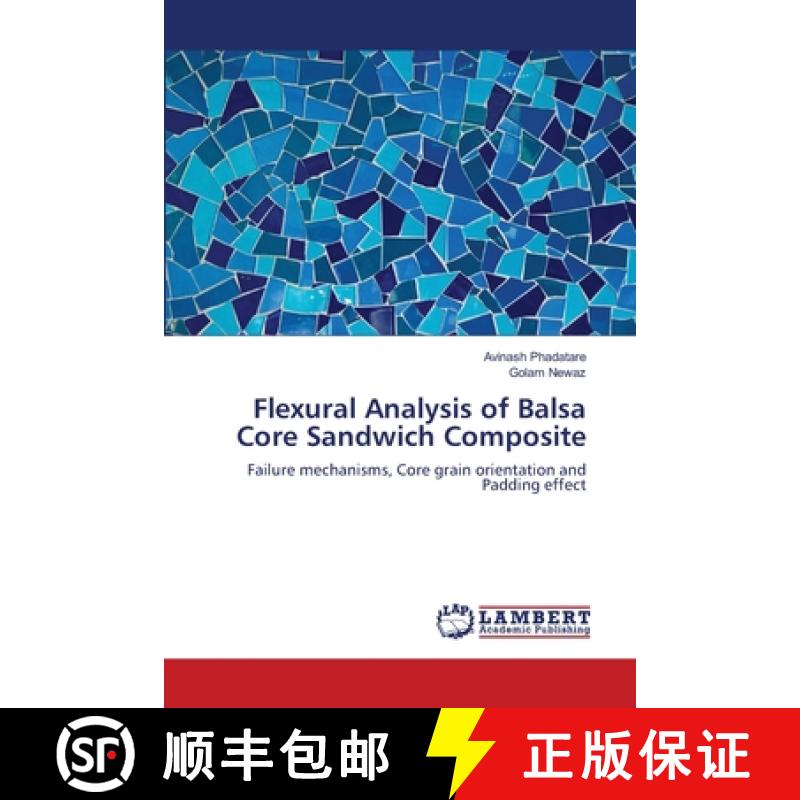 预订 Flexural Analysis of Balsa Core Sandwich Composite [9783659180279]