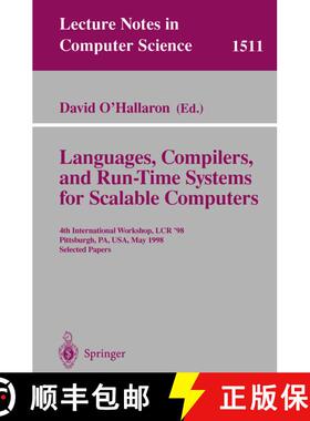 【3-4周达】Languages, Compilers, and Run-Time Systems for Scalable Computers: 4th International Works... [9783540651727]
