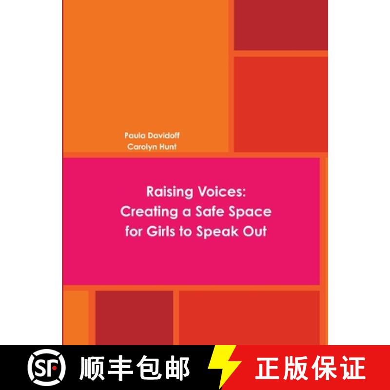 【2-3周达】Raising Voices: Creating a Safe Space for Girls to Speak Out [9780359681846]