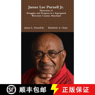 【3-4周达】精装 James Lee Purnell Jr. : Memories of Struggles and Progress in a Segregated Worcester ... [9780977282272]