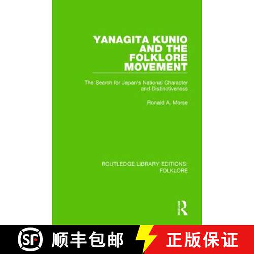 【3-4周达】精装 Yanagita Kunio and the Folklore Movement (Rle Folklore): The Search for Japan's Natio... [9781138844278]