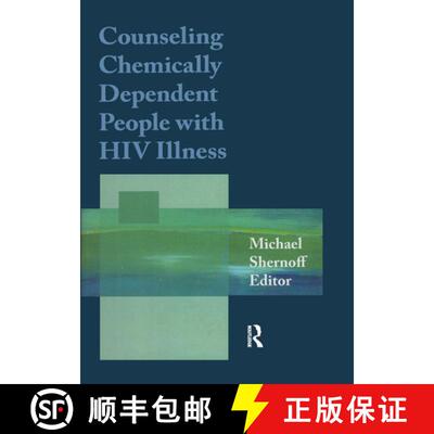 【3-4周达】Counseling Chemically Dependent People with HIV Illness [9781560242598]