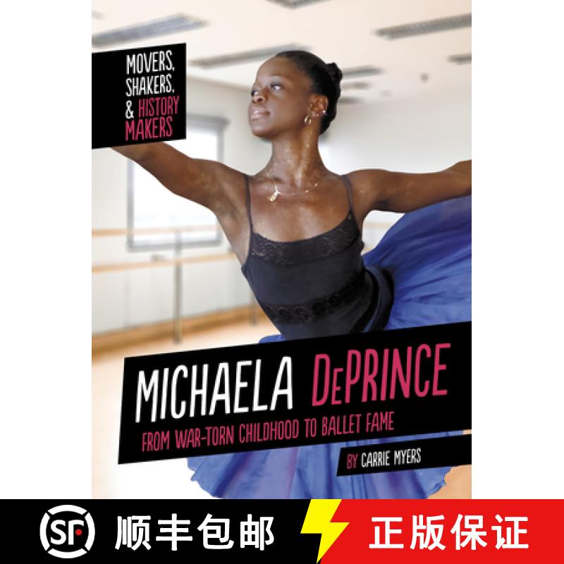 预订 Michaela Deprince: From War-Torn Childhood to Ballet Fame [9781496684806]