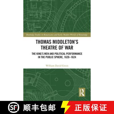 【3-4周达】精装 Thomas Middleton's Theatre of War: The King's Men and Political Performance in the Pu... [9781032866970]