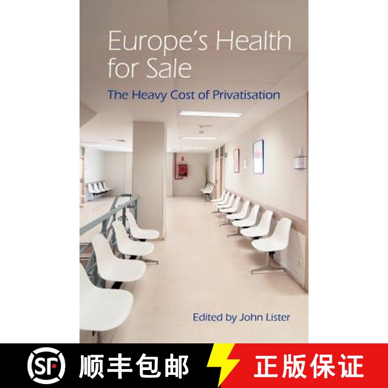 【2-3周达】Europe's Health for Sale? The Heavy Cost of Privatisation [9781907471186]