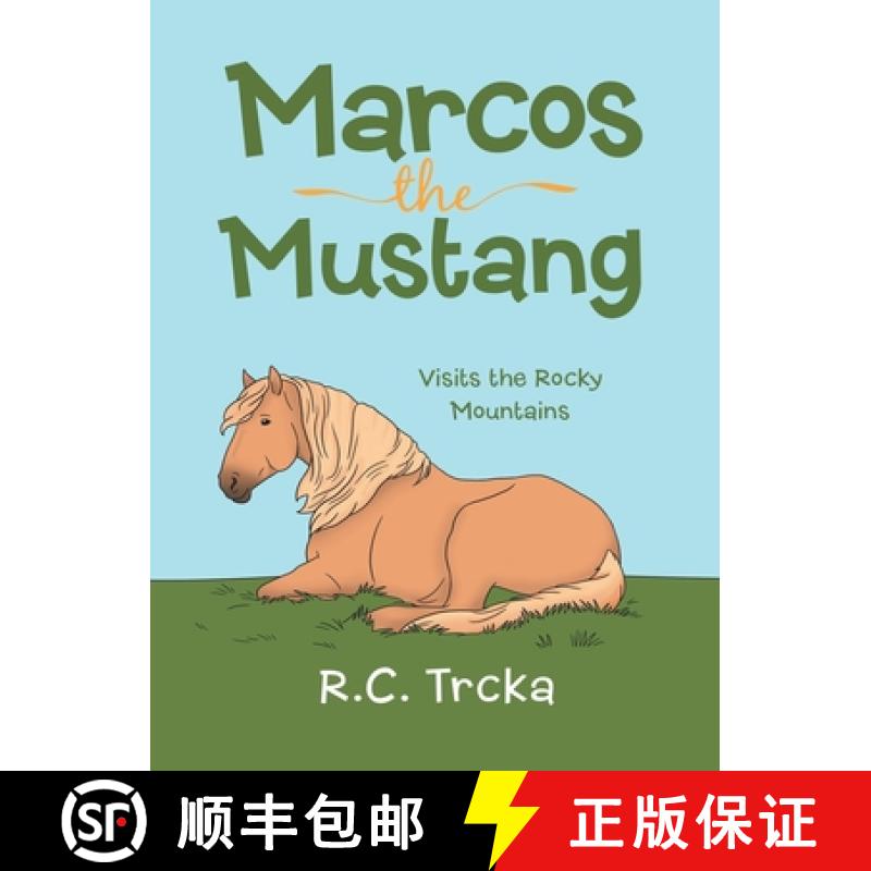 【3-4周达】Marcos the Mustang: Marcos goes to find new Friends [9781665731119]