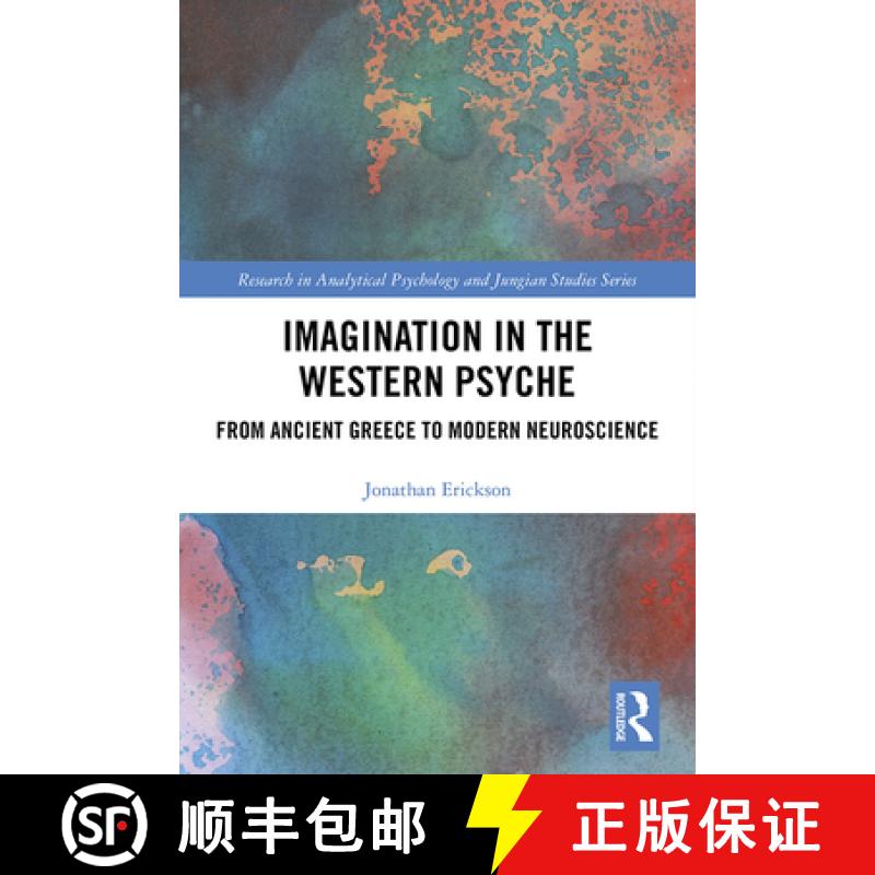 【3-4周达】Imagination in the Western Psyche : From Ancient Greece to Modern Neuroscience [9780367205164]
