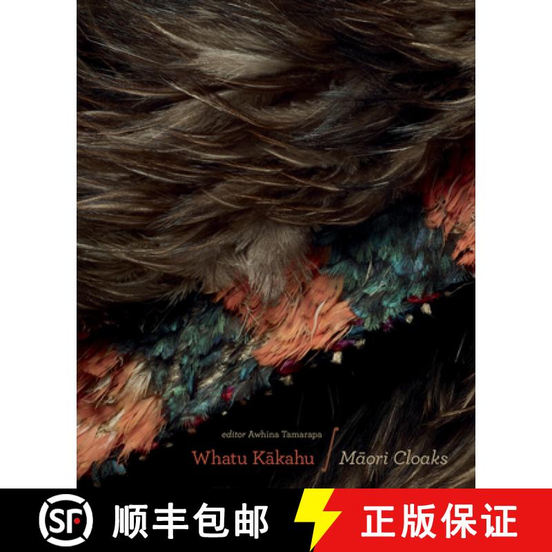 预订 Whatu Kakahu: Maori Cloaks [9780995113633]