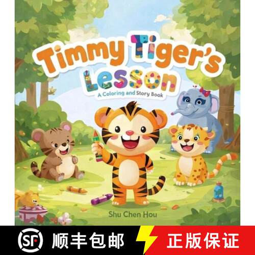 【3-4周达】Timmy Tiger's Lesson: A Children's Story and Coloring Book About Sharing and Taking Turns [9781807610647]