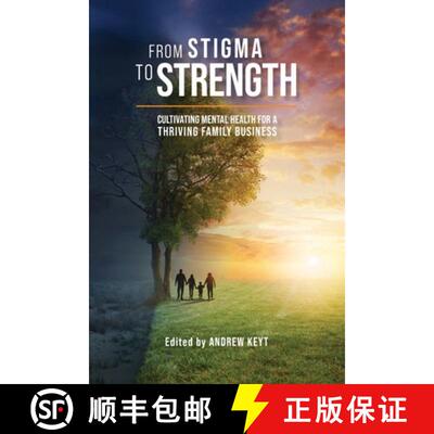 【3-4周达】From Stigma to Strength: Cultivating Mental Health for a Thriving Family Business [9798988267638]